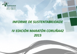 Informe de Sostenibilidad - IV Edición Maratón Coruña42 (2015)