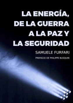 La energía, de la guerra a la paz y la seguridad