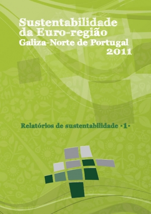 Relatório de sustentabilidade da Euro-região Galiza - Norte de Portugal 2011
