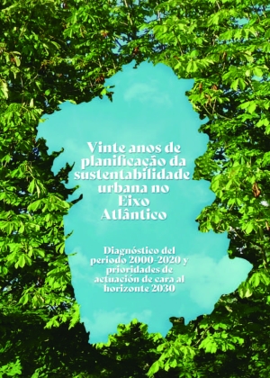 20 años de planificación de la sostenibilidad urbana en el Eixo Atlántico