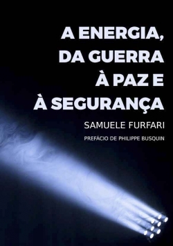 A energía, da guerra à paz e a segurança