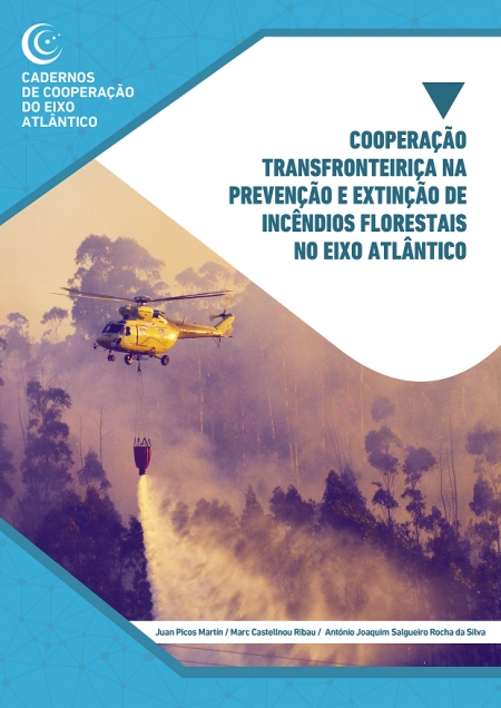 Cooperación Transfronteiriza na prevención e extinción de incendios forestais no Eixo Atlántico