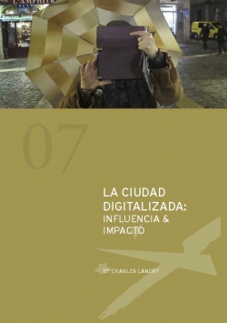 A cidade dixitalizada: influencia &amp; impacto