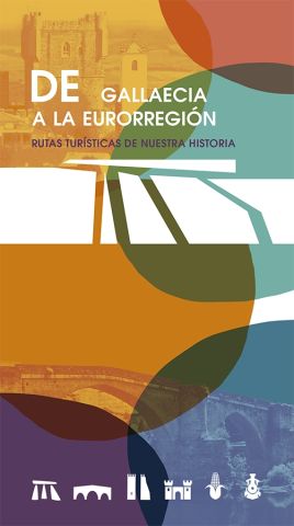 Da Gallaecia à Euro-região, o guia turístico que recolhe a história do território