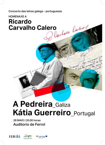 Ferrol e o Eixo Atlântico organizam uma atuação de Katia Guerreiro e Ugía Pedreira para homenagear Ricardo Carvalho Calero