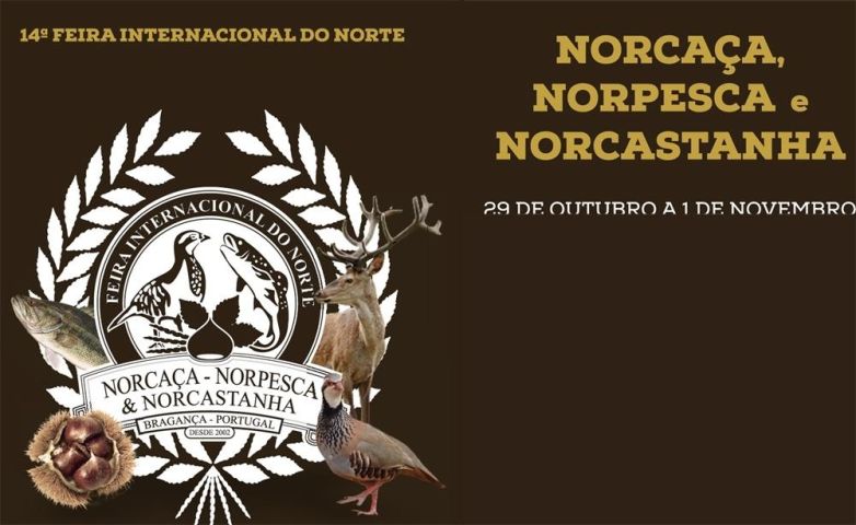 De 29 de outubro a 1 de novembro, a Norcaça – Norpesca & Norcastanha - 14.ª Feira Internacional do Norte