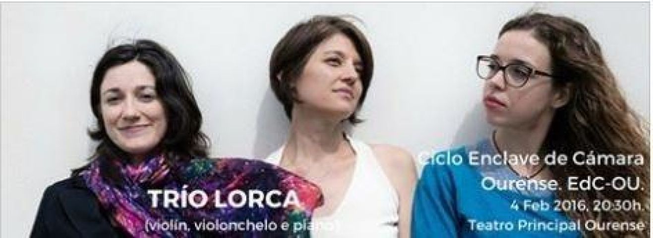 Trío Lorca no Teatro Principal de Ourense no ciclo Enclave de Cámara