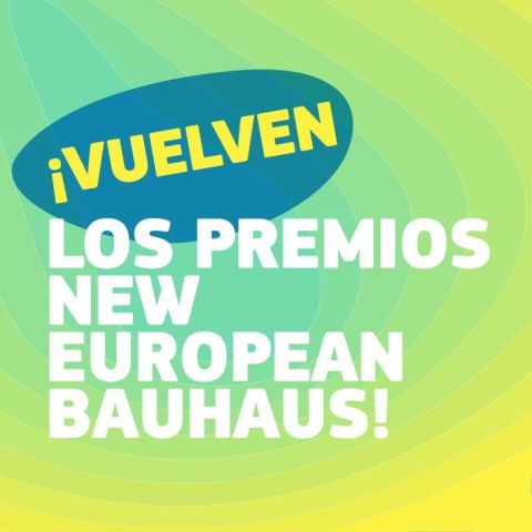 Nueva Bauhaus Europea 2025: Premios para proyectos transformadores en sostenibilidad e inclusión