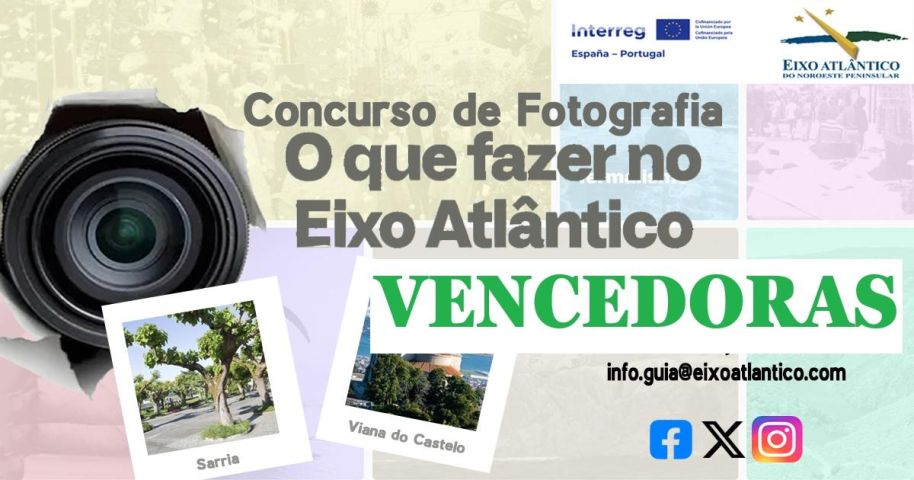 Estas são as imagens vencedoras do Concurso Fotográfico do Eixo Atlântico em Viana do Castelo e Sarria