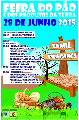 A Câmara Municipal de Bragança convida todos a visitar a -Feira do Pão e Produtos da Terra- em Samil.