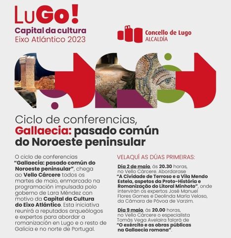 Lugo organiza un ciclo sobre a romanización con expertos de Galicia e Portugal na programación da Capital da Cultura do Eixo Atlántico