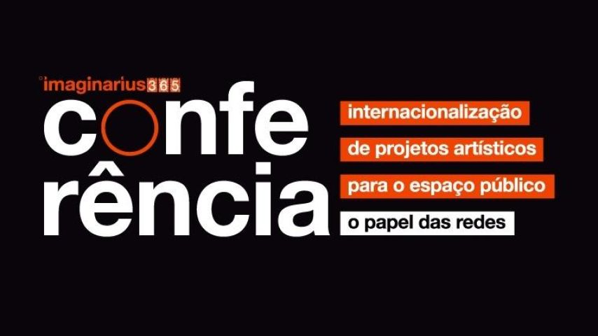 Conferência -Internacionalização de Projetos Artísticos, O Papel das Redes-, o 14 de novembro em Santa Maria da Feira